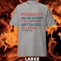 SPECIAL OFFER TDSO Gamer T-Shirt &#039;Probability has no history&#039; GREY LARGE 33% OFF