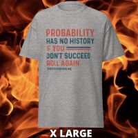 SPECIAL OFFER TDSO Gamer T-Shirt &#039;Probability has no history&#039; GREY X LARGE 33% OFF